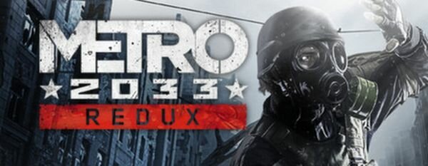 Metro 2033: Redux  PC 
